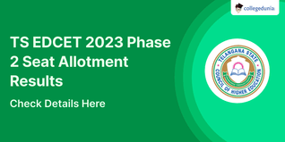 TS EDCET 2023 Phase 2 Seat Allotment Results Declared by TSCHE @edcetadm.tsche.ac.in